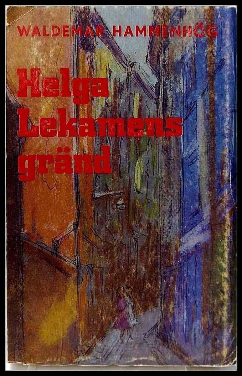 Waldermar Hammenhög : Helga Lekamens gränd