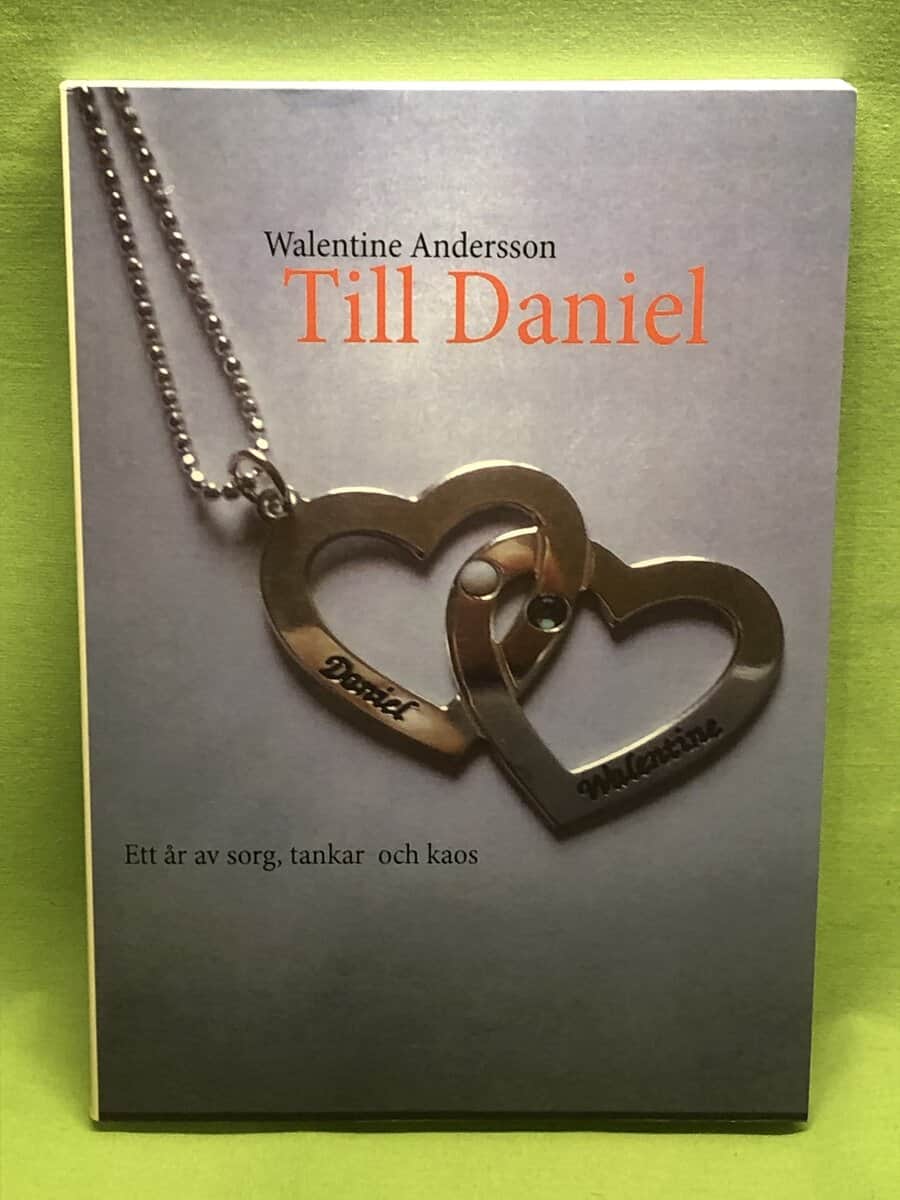 Walentine Andersson : Till Daniel