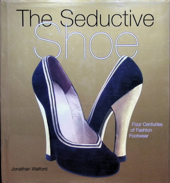 Walford Jonathan : The seductive shoe