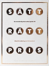 Wallbäcks, Åke ; Ekström, Stefan : Sätt rätt pris : en ovärderlig men enkel guide till ökad försäljning och lönsamhet