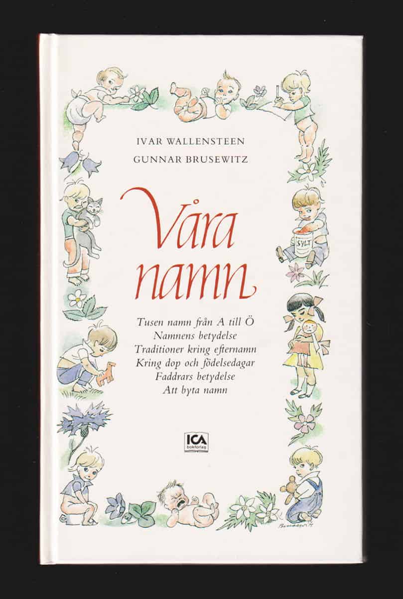 Wallensteen, Ivar ; Brusewitz, Gunnar (1924-2004) : Våra namn