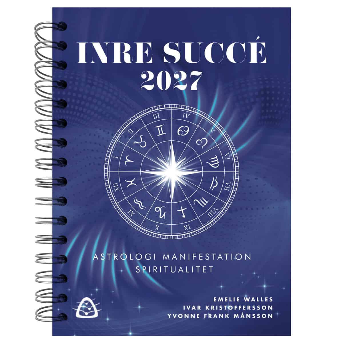 Walles, Emelie ; Kristoffersson, Ivar ; Frank Månsson, Yvonne : Inre Succé 2027 – Astrologi, Manifestation, Spiritualitet