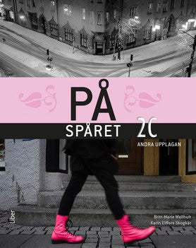 Wallhult, Britt-Marie ; Elffors Skogkär, Karin : På spåret sfi 2C inkl cd