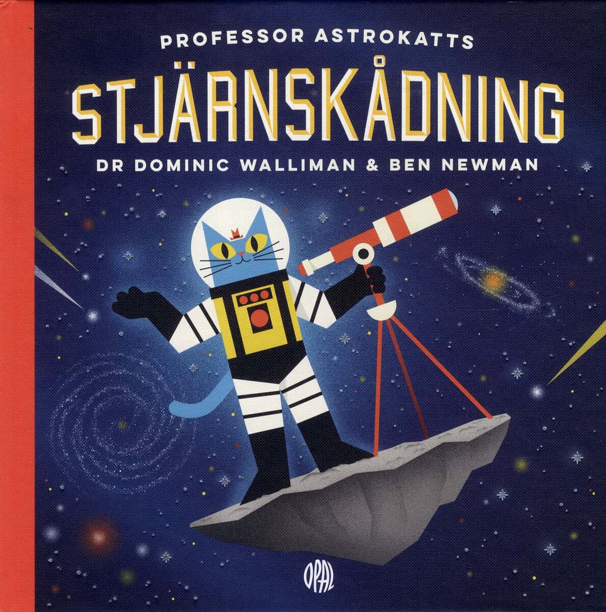 Walliman, Dominic ; Newman, Ben : Professor Astrokatts stjärnskådning