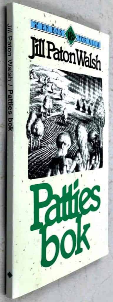 Walsh, Jill Paton ; Bloom, Lloyd ; Swahn, Sven Christer : Patties bok