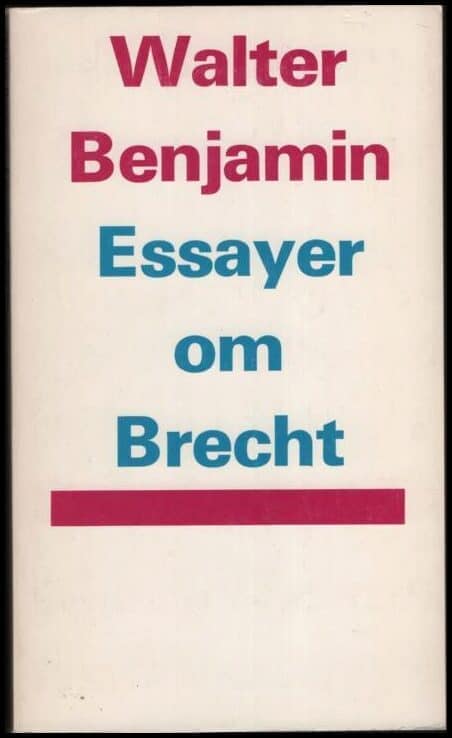 Walter Benjamin : Essayer om Brecht