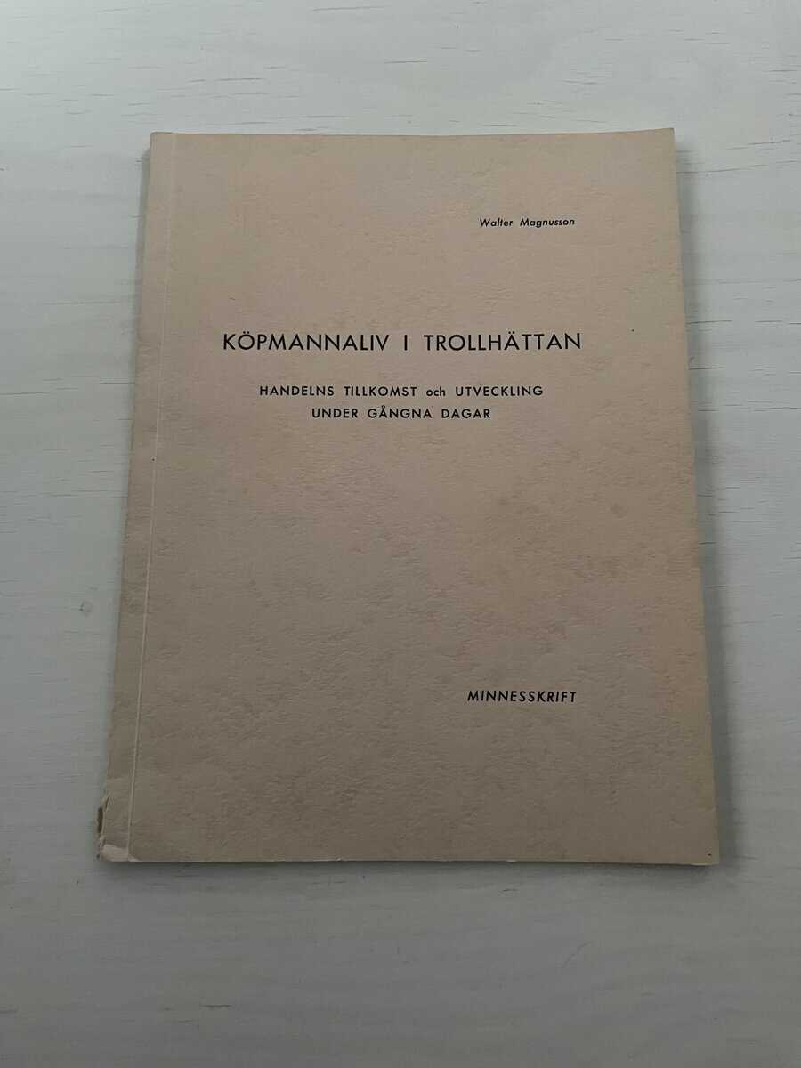 Walter Magnusson : Köpmannaliv i Trollhättan