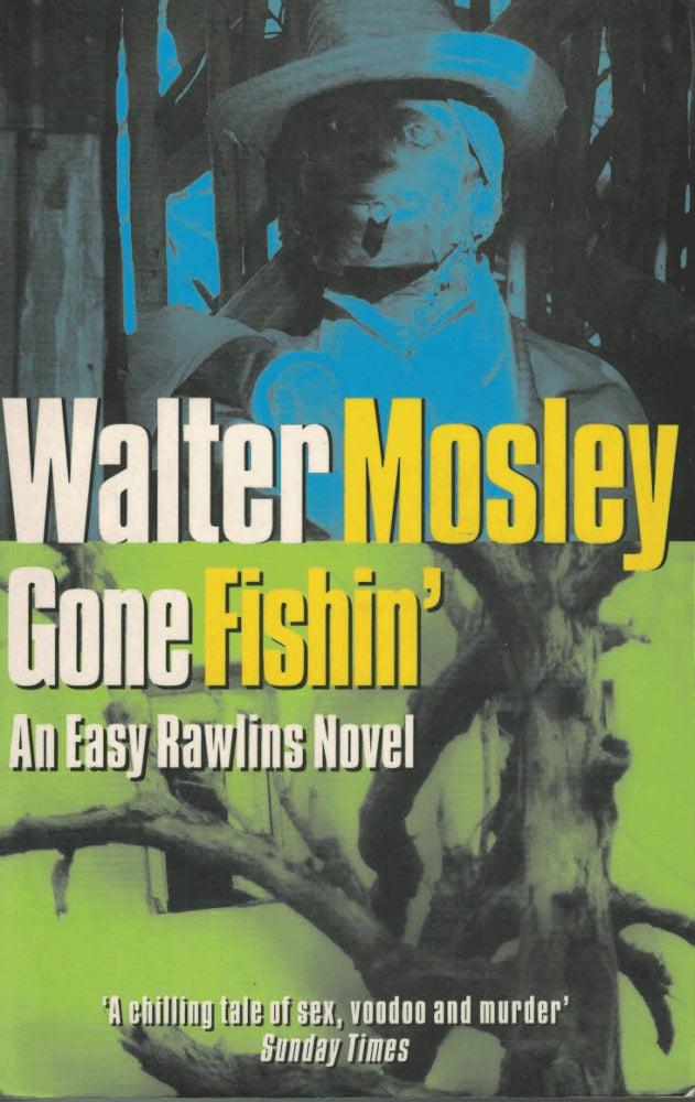 Walter Mosley : Gone Fishin´