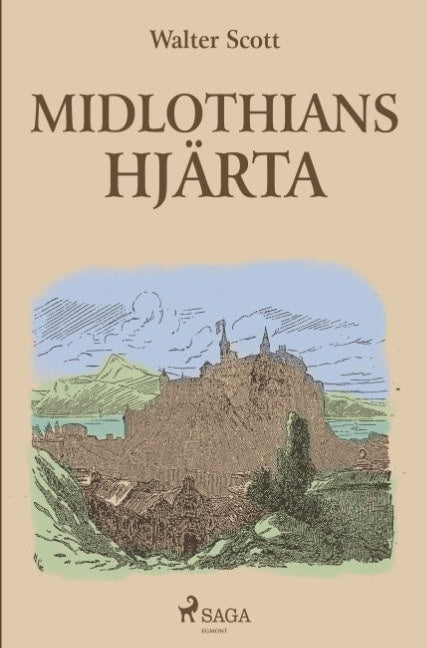 Walter Scott : Midlothians hjärta