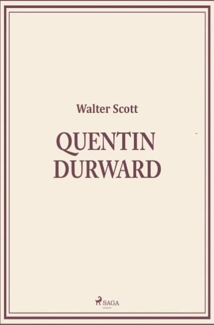 Walter Scott : Quentin Durward