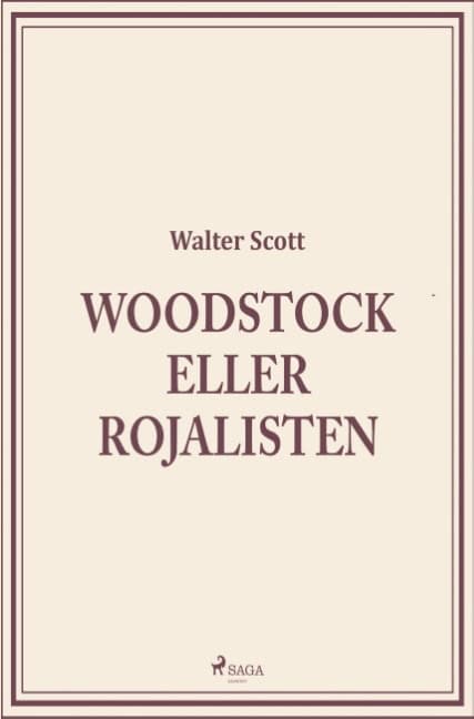 Walter Scott : Woodstock eller Rojalisten