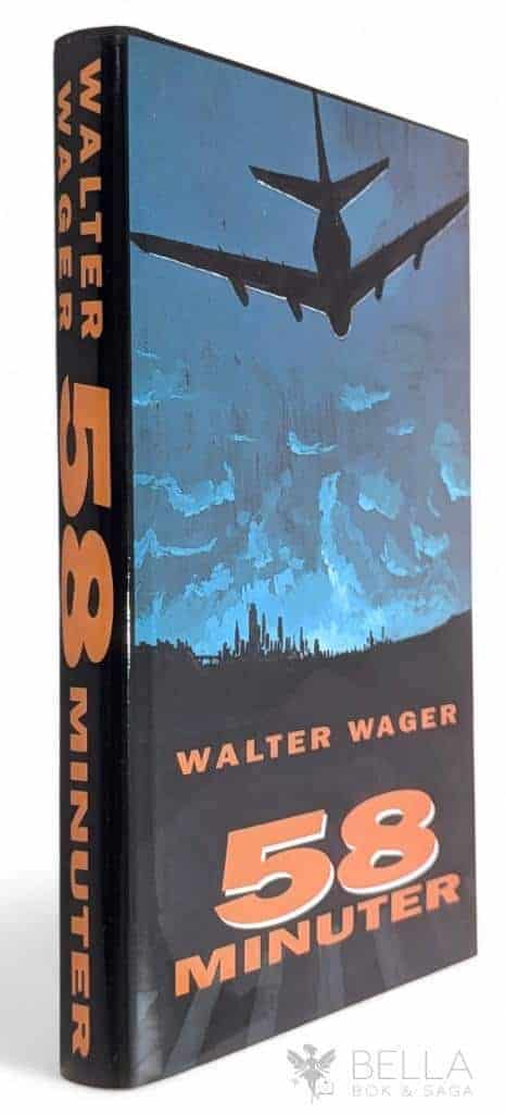 Walter Wager ; Börje Crona : 58 minuter