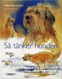 Walti Dudok van Heel : Så tänker hunden