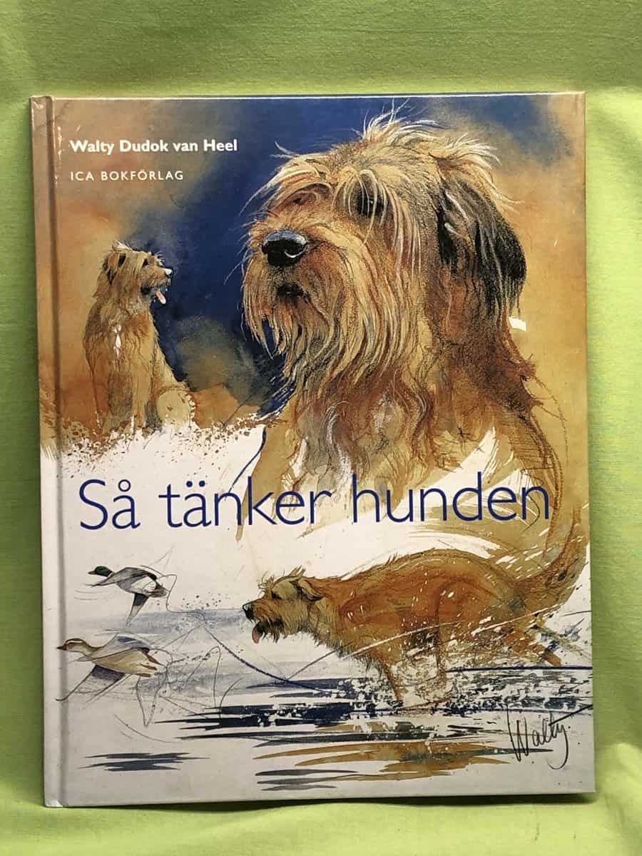 Walty Dudok van Heel : Så tänker hunden
