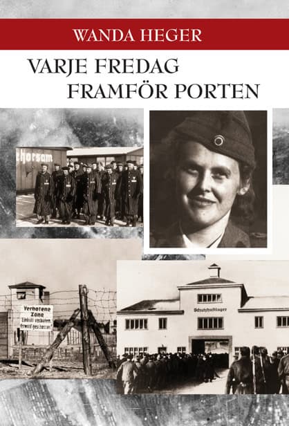 Wanda Heger : Varje fredag framför porten