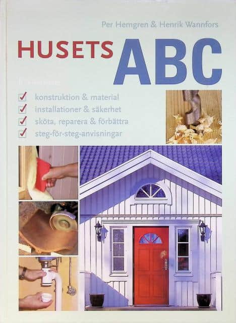 Wannfors Henrik Hemgren Per : Husets ABC