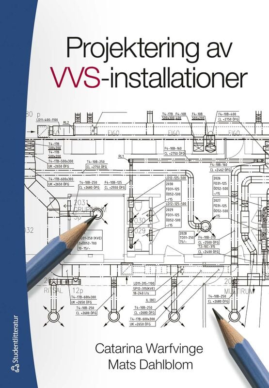 Warfvinge, Catarina ; Dahlblom, Mats : Projektering av VVS-installationer