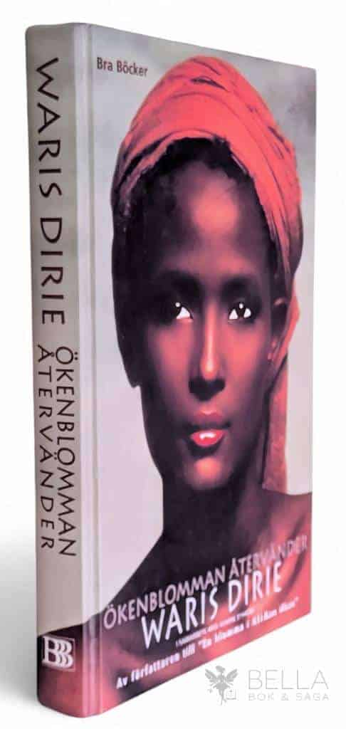 Waris Dirie : Ökenblomman återvänder