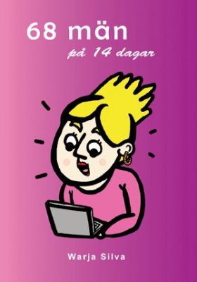 Warja Silva : 68 män på 14 dagar