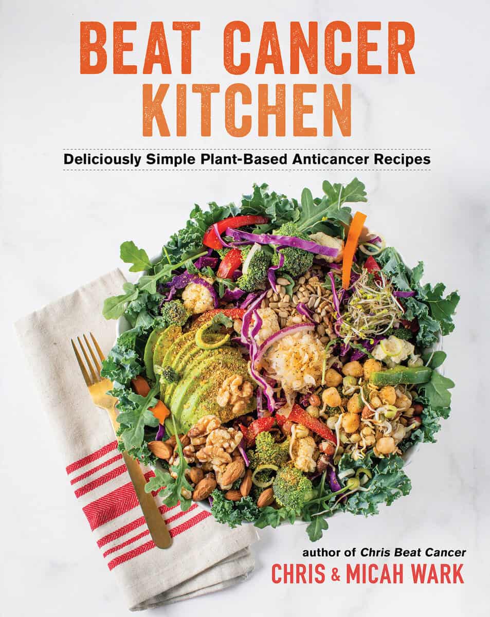 Wark, Chris,Wark,  Micah : Beat Cancer Kitchen