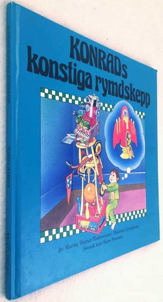Warner, Marina ; Livingstone, Malcolm ; Peterson, Hans : Konrads konstiga rymdskepp