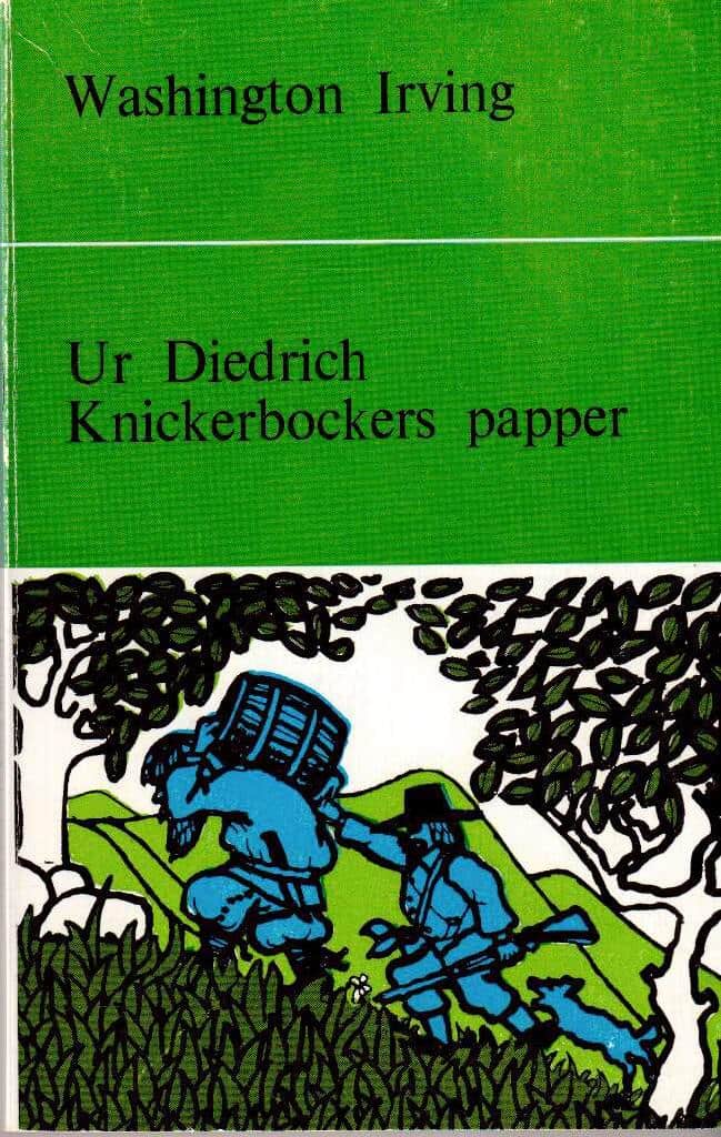 Washington Irving : Ur Diedrich Knickerbockers papper