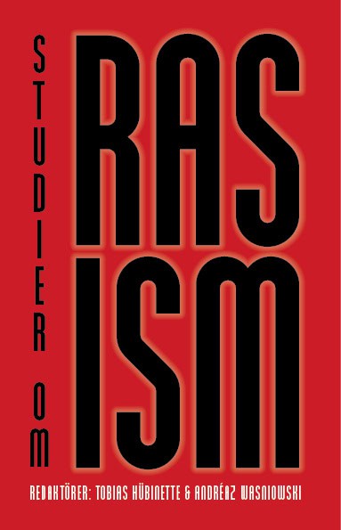 Wasniowski, Andréaz ; Hübinette, Tobias [red.] : Studier om rasism
