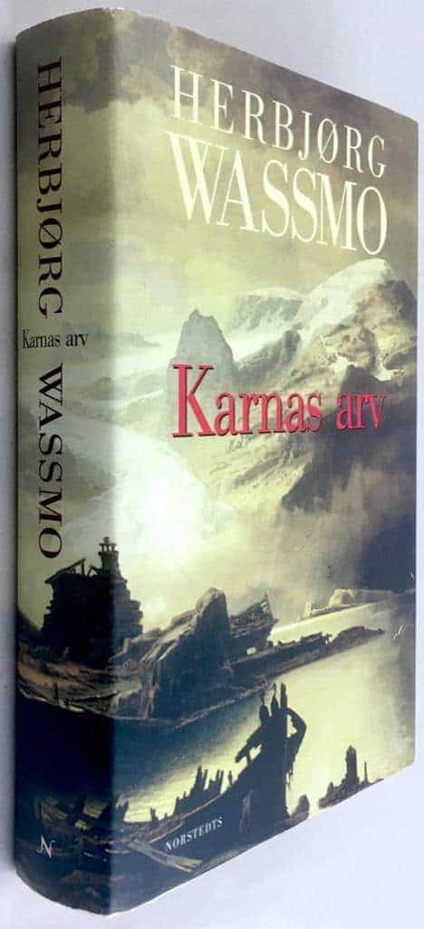 Wassmo, Herbjörg Wassmo ; Herbjørg : Karnas arv - Dina Grönelv - Bok 3