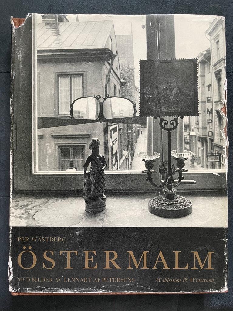 Wästberg, Per ; Petersens, Lennart af (foto) : Östermalm