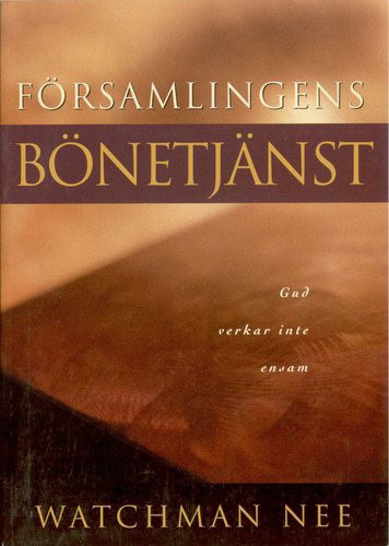 Watchman Nee : Församlingens bönetjänst