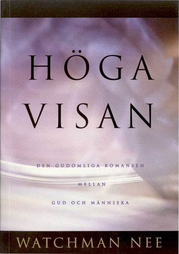 Watchman Nee : Höga visan