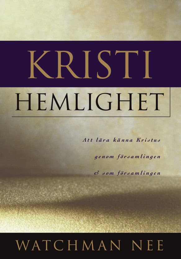 Watchman Nee : Kristi hemlighet