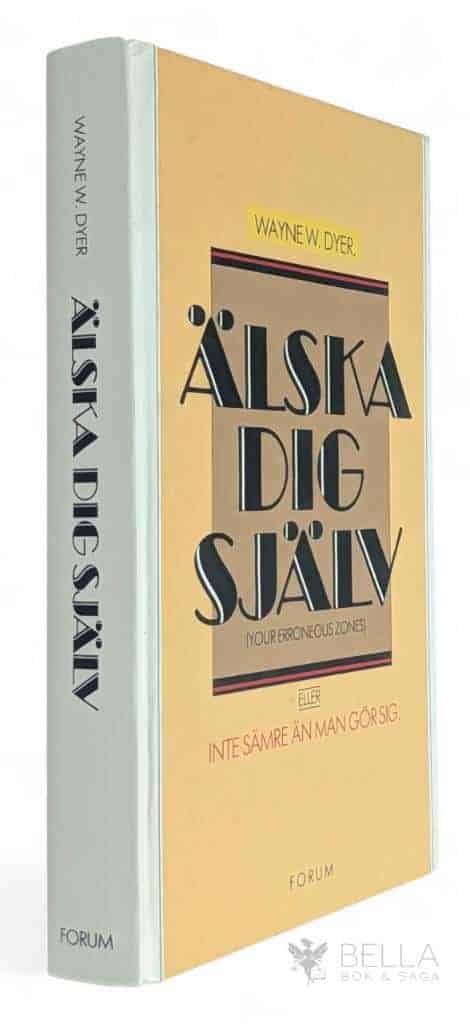 Wayne W. Dyer : Älska dig själv