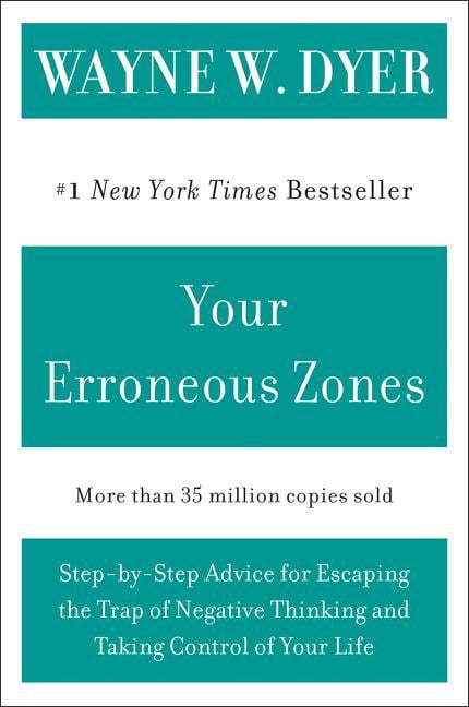 Wayne W Dyer : Your Erroneous Zones