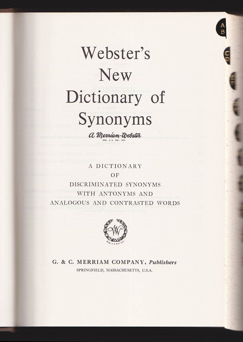 Webster's New Dictionary of Synonyms. A dictionary of discriminated synonyms, with antonyms and analogous and contrasted words
