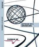 Wedeen, Johan ; Erlach, Mia : AutoCAD 2011 Grundkurs
