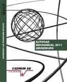 Wedeen, Johan ; Erlach, Mia : AutoCAD Mechanical 2011 Grundkurs