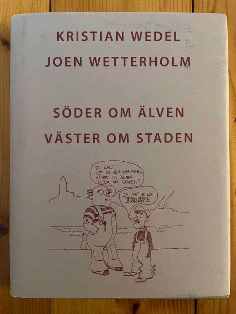 Wedel, Kristian ; Wetterholm, Joen : Söder om älven, väster om staden