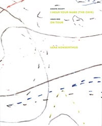 Wedin, Cia ; Widoff, Anders : I hear your name (the cave)