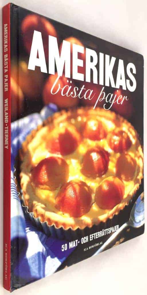 Weiland, Agneta ; Tierney, Jane Whitman ; Strinnhed, Mikael : Amerikas bästa pajer