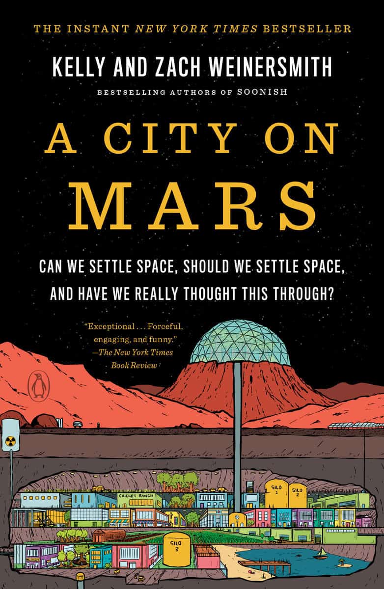 Weinersmith, Kelly ; Weinersmith, Zach : A City on Mars