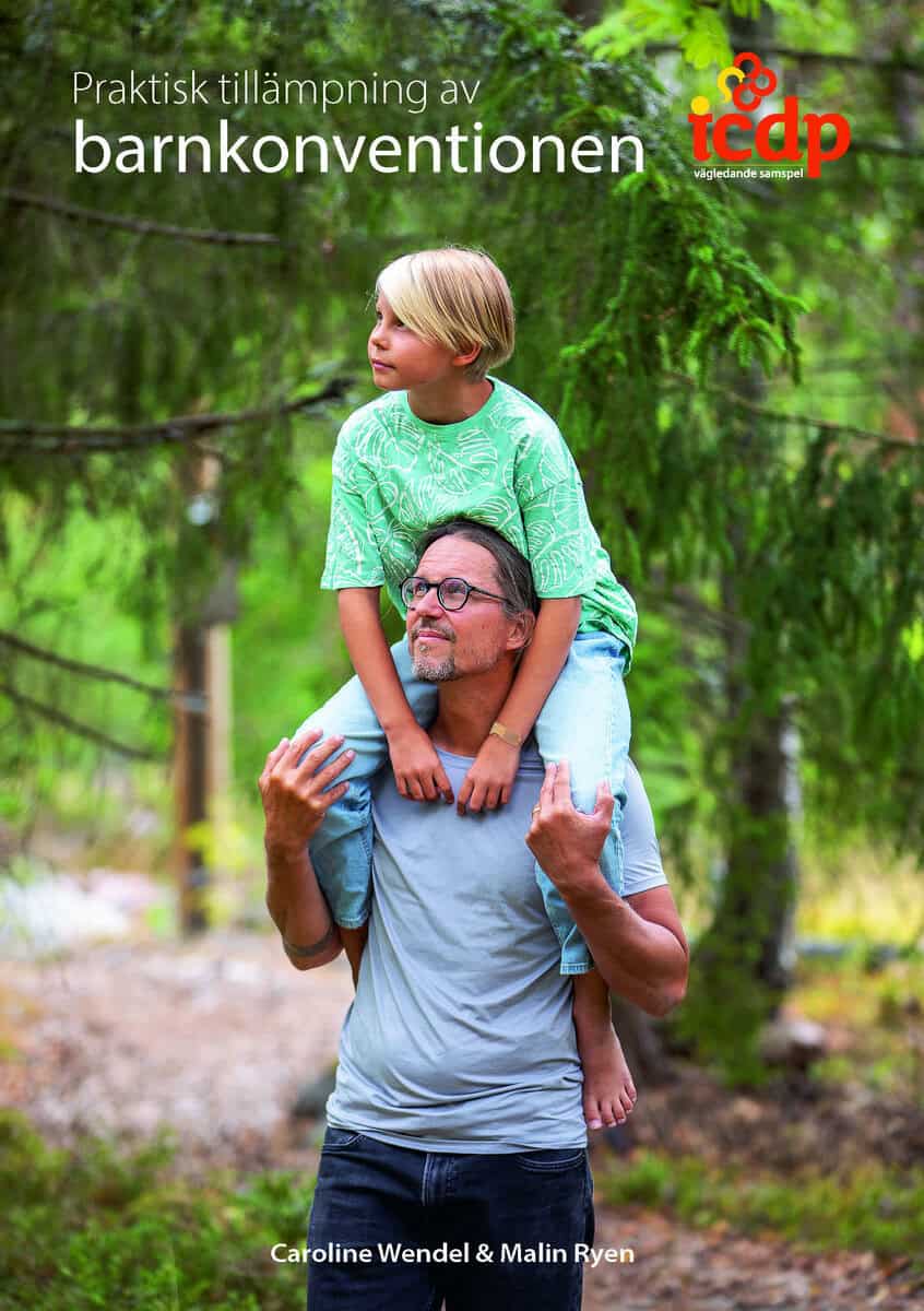 Wendel, Caroline ; Ryen, Malin : Praktisk tillämpning av Barnkonventionen