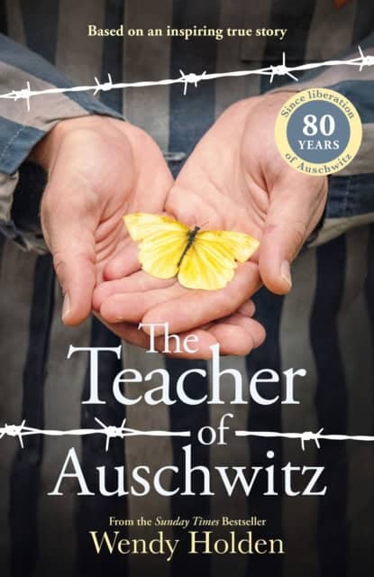 Wendy Holden : The Teacher of Auschwitz