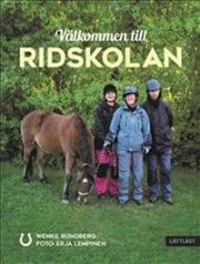 Wenke Rundberg : Välkommen till ridskolan