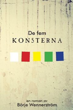Wennerström, Börje ; Wennerström, Börje : De fem konsterna