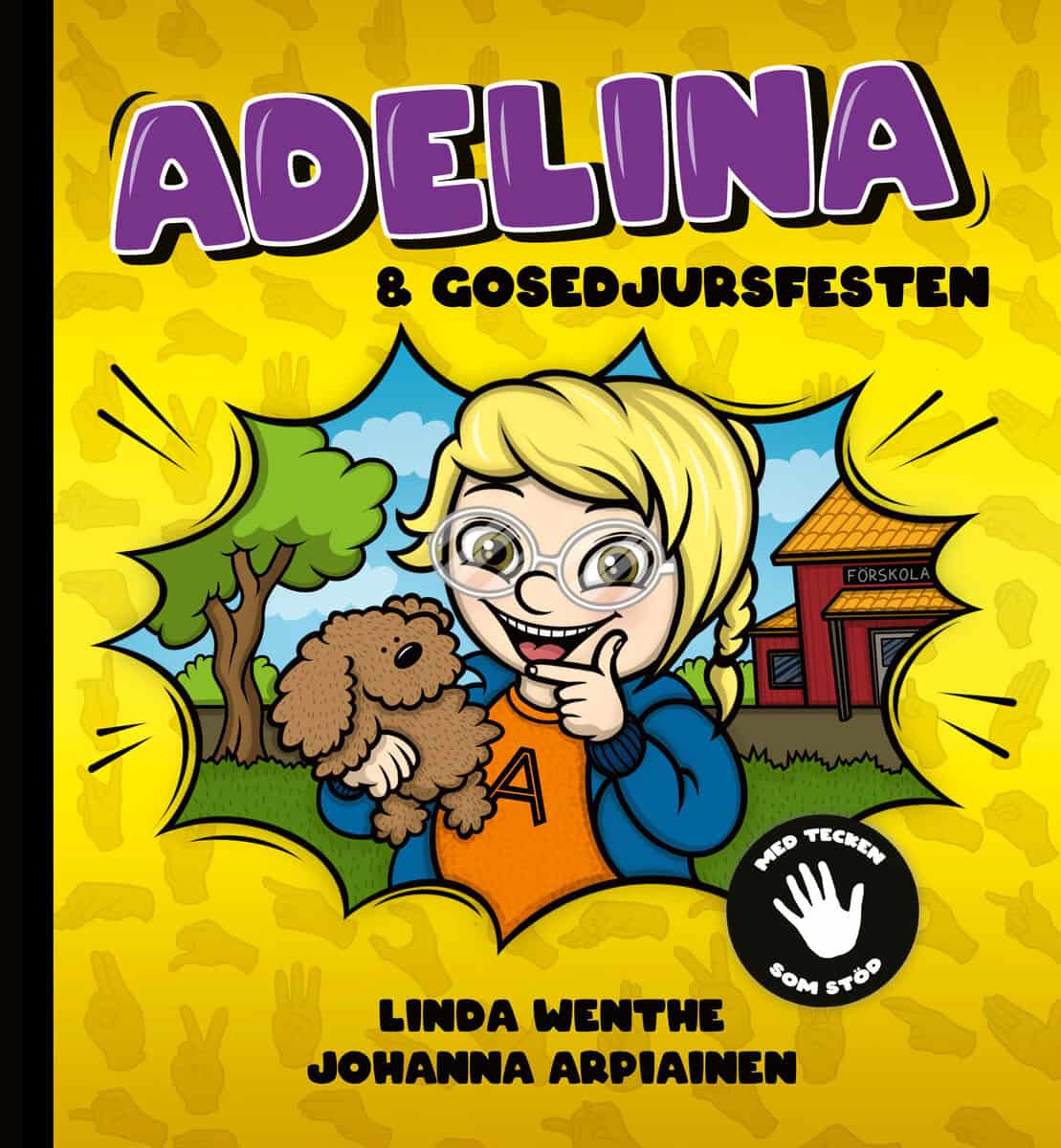 Wenthe, Linda ; Arpiainen, Johanna : Adelina och gosedjursfesten