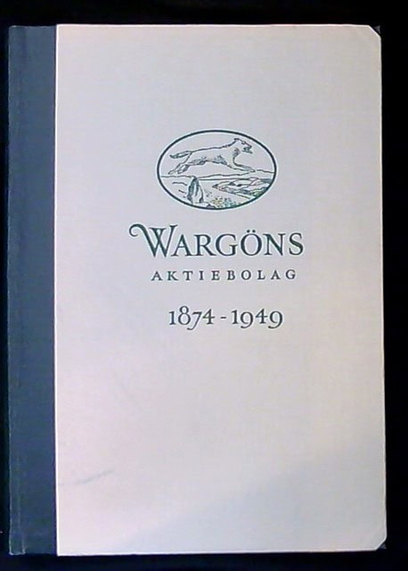 WERMELIN PER G. : Wargöns Aktiebolag 1874-1949
