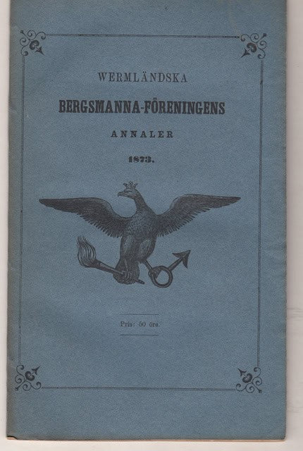 Wermländska Bergsmanna-Förningens Annaler 1873