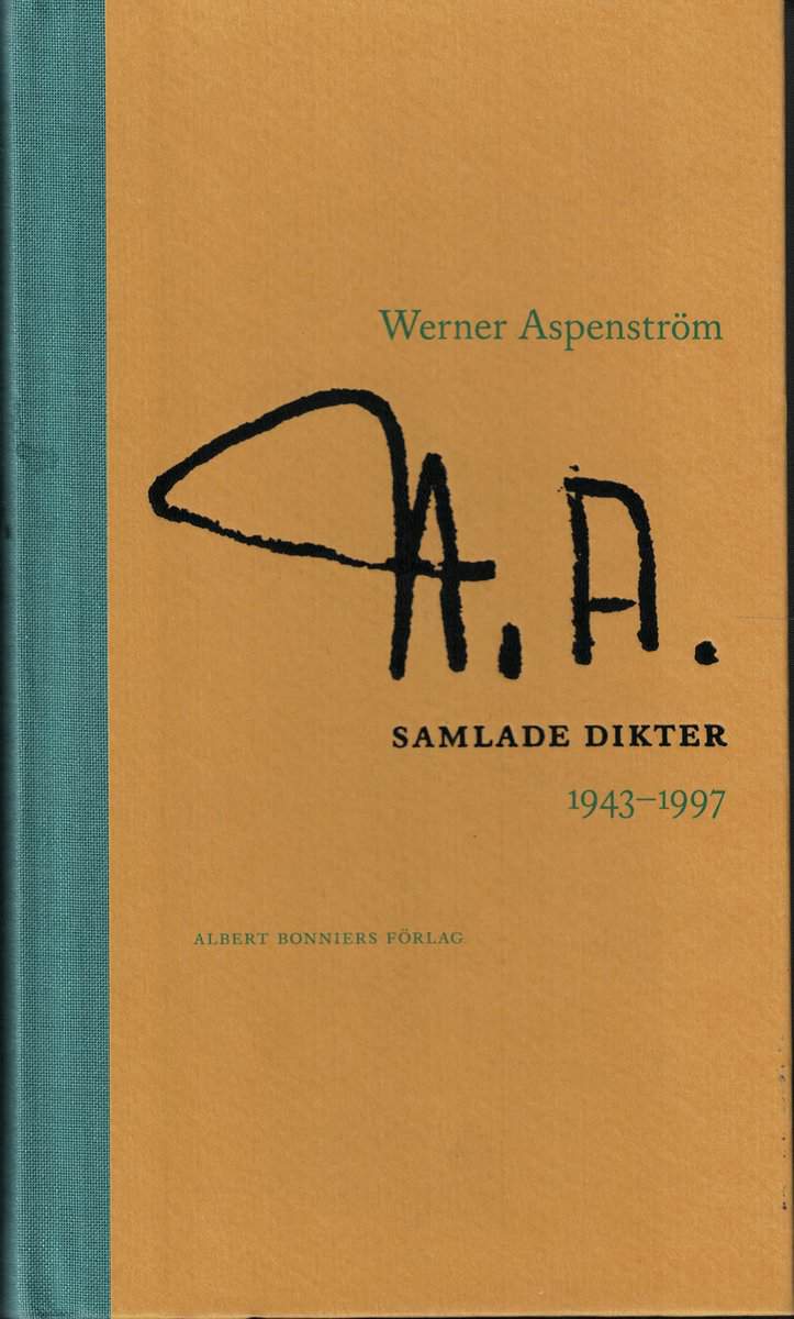 Werner Aspenström : Samlade dikter 1943-1997