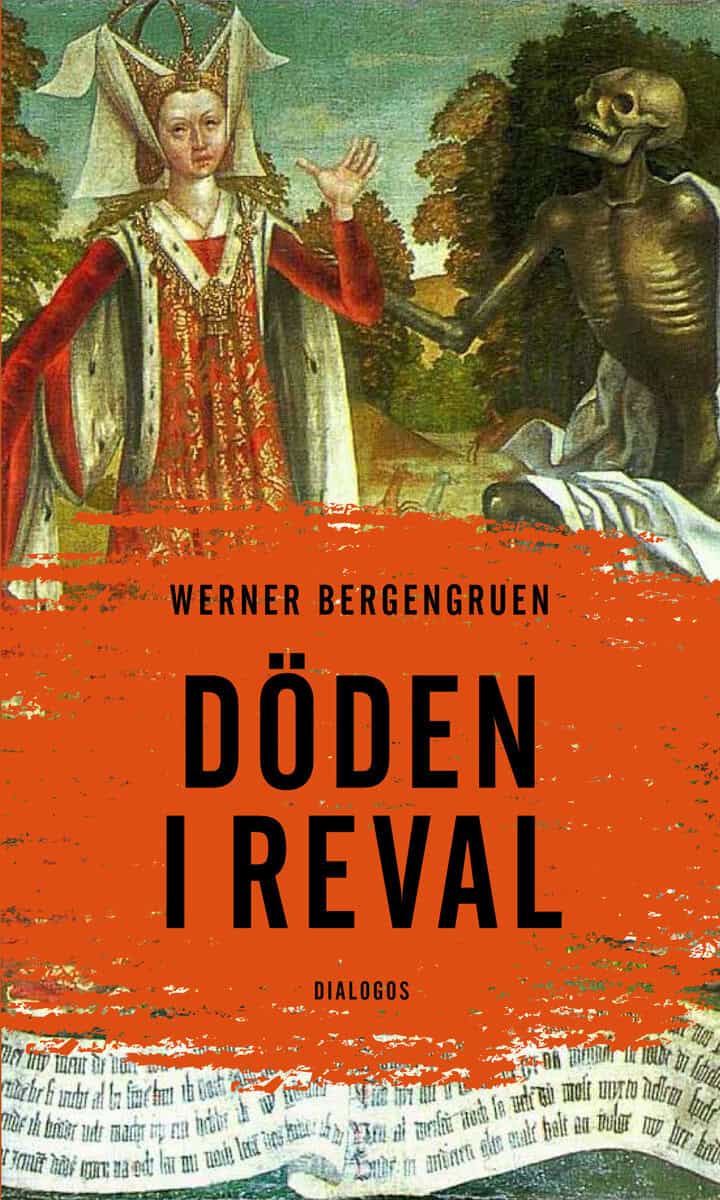 Werner Bergengruen : Döden i Reval : kuriösa berättelser från en gammal stad